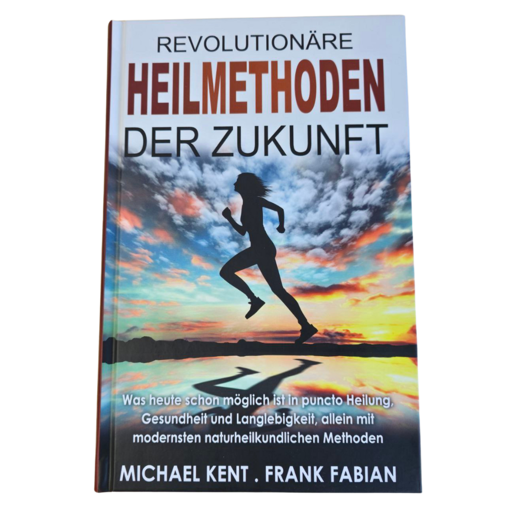 Revolutionary healing methods of the future | with chapter Aquadea / Werner Habermeier