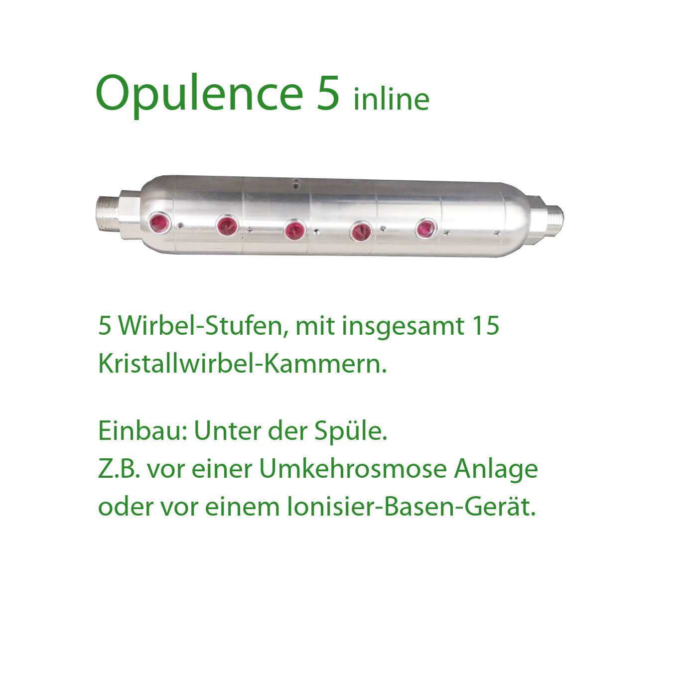 Trinkwasser Wirbel Einheiten Inline Trinity & Opulence | Einbau unter der Spüle oder vor Osmose- Geräten